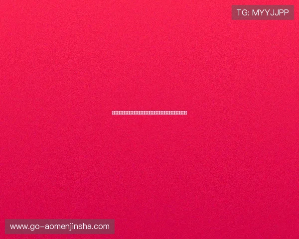 澳门利澳官方旗舰店用户评价与反馈汇总帮助新手快速了解真实体验 澳门利澳官方旗舰店用户评价与反馈汇总帮助新手快速了解真实体验